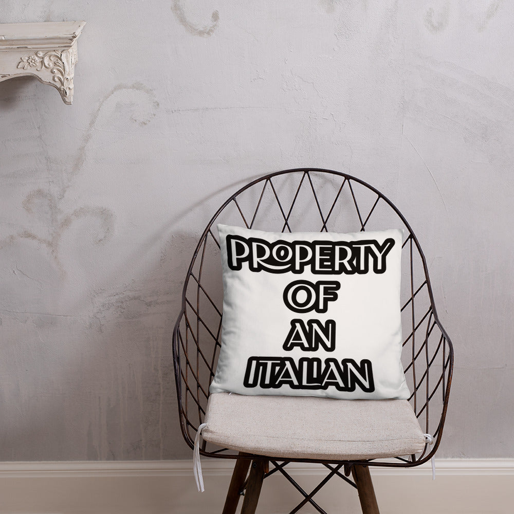 PROPERTY OF AN ITALIAN DECOR Pillow GIFT IDEA