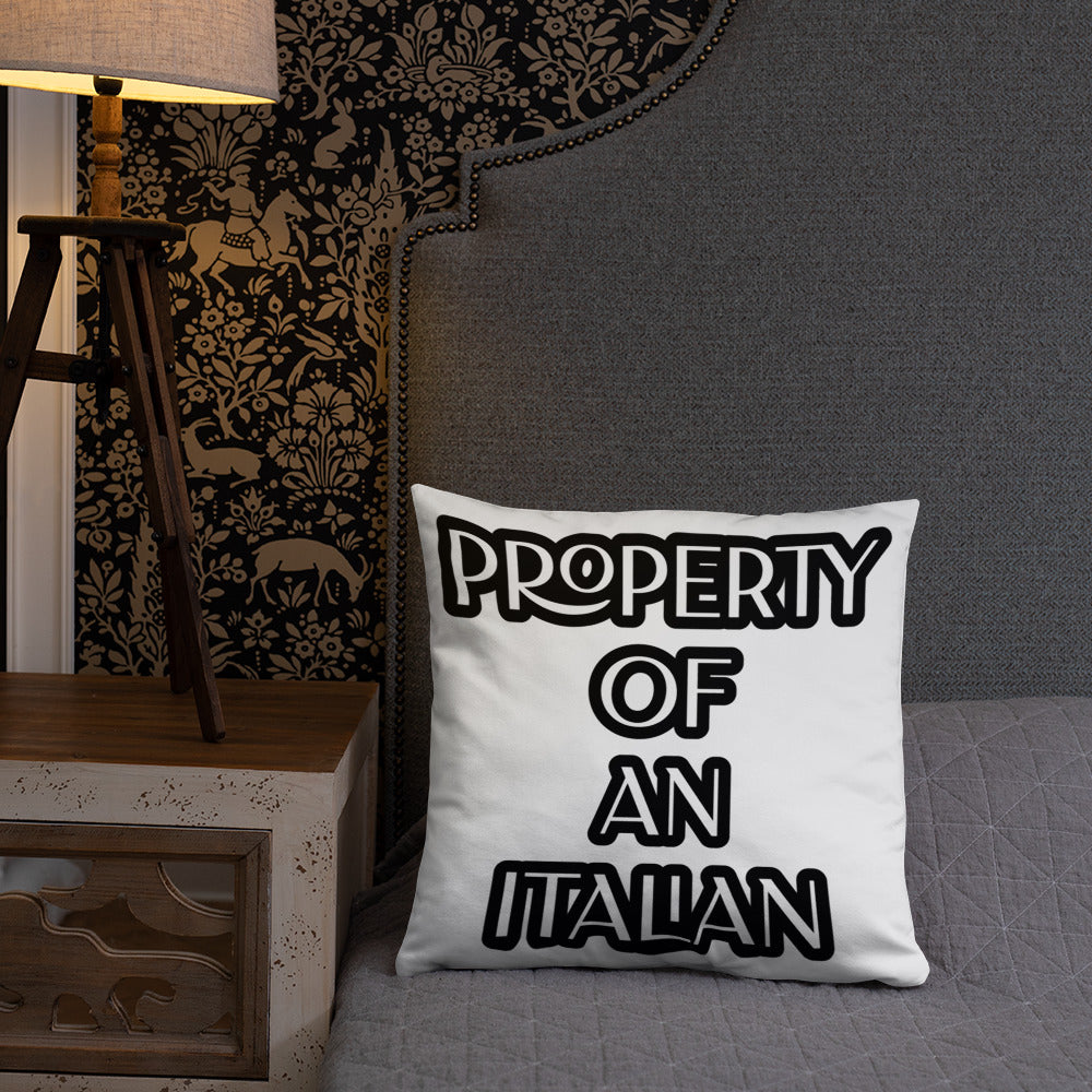 PROPERTY OF AN ITALIAN DECOR Pillow GIFT IDEA