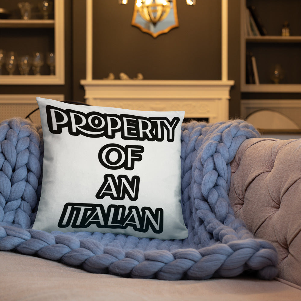 PROPERTY OF AN ITALIAN DECOR Pillow GIFT IDEA