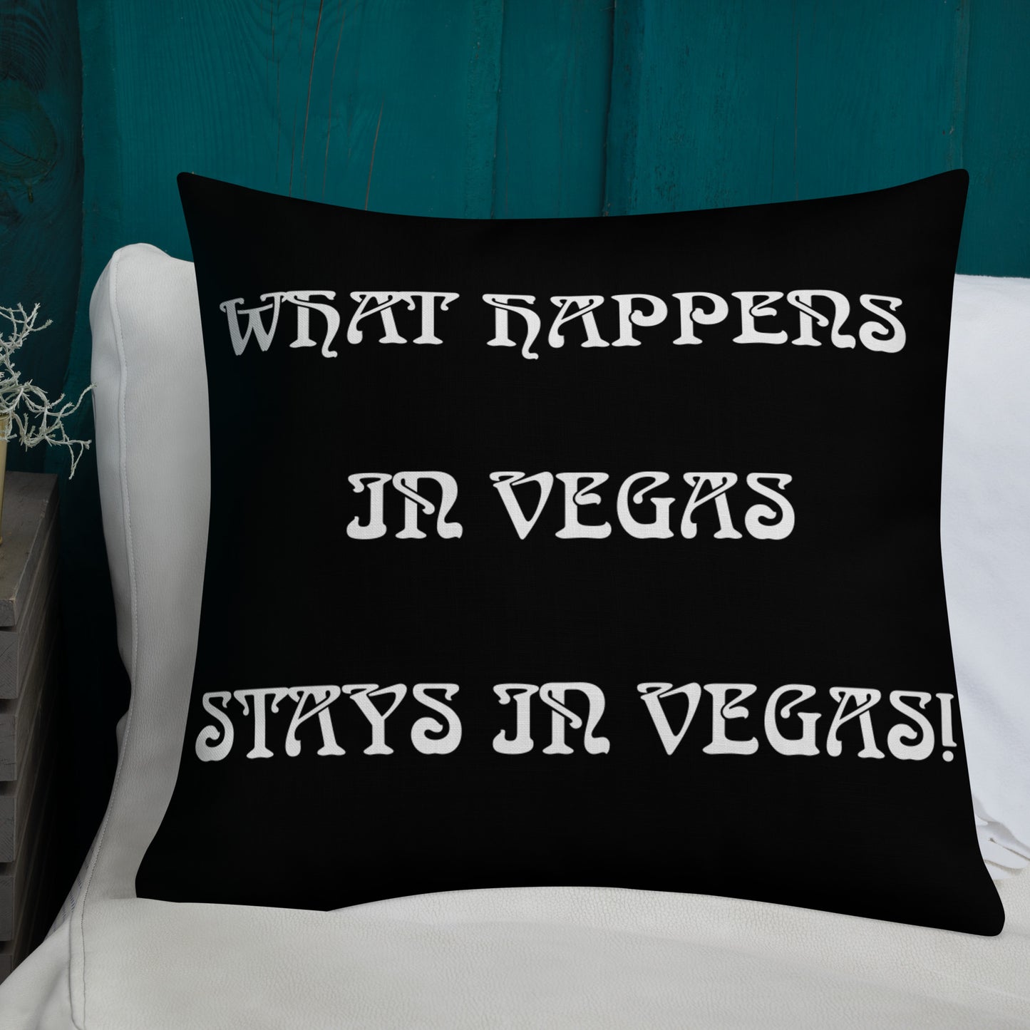 #3 WHAT HAPPENS IN VEGAS Premium Pillow