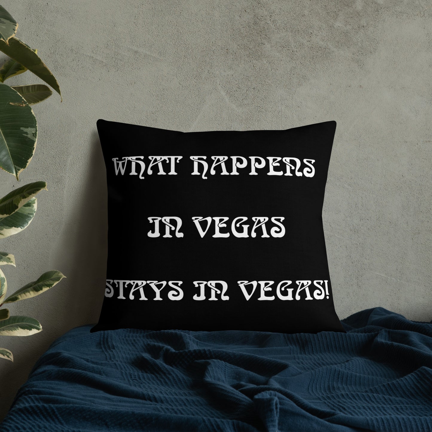 #3 WHAT HAPPENS IN VEGAS Premium Pillow