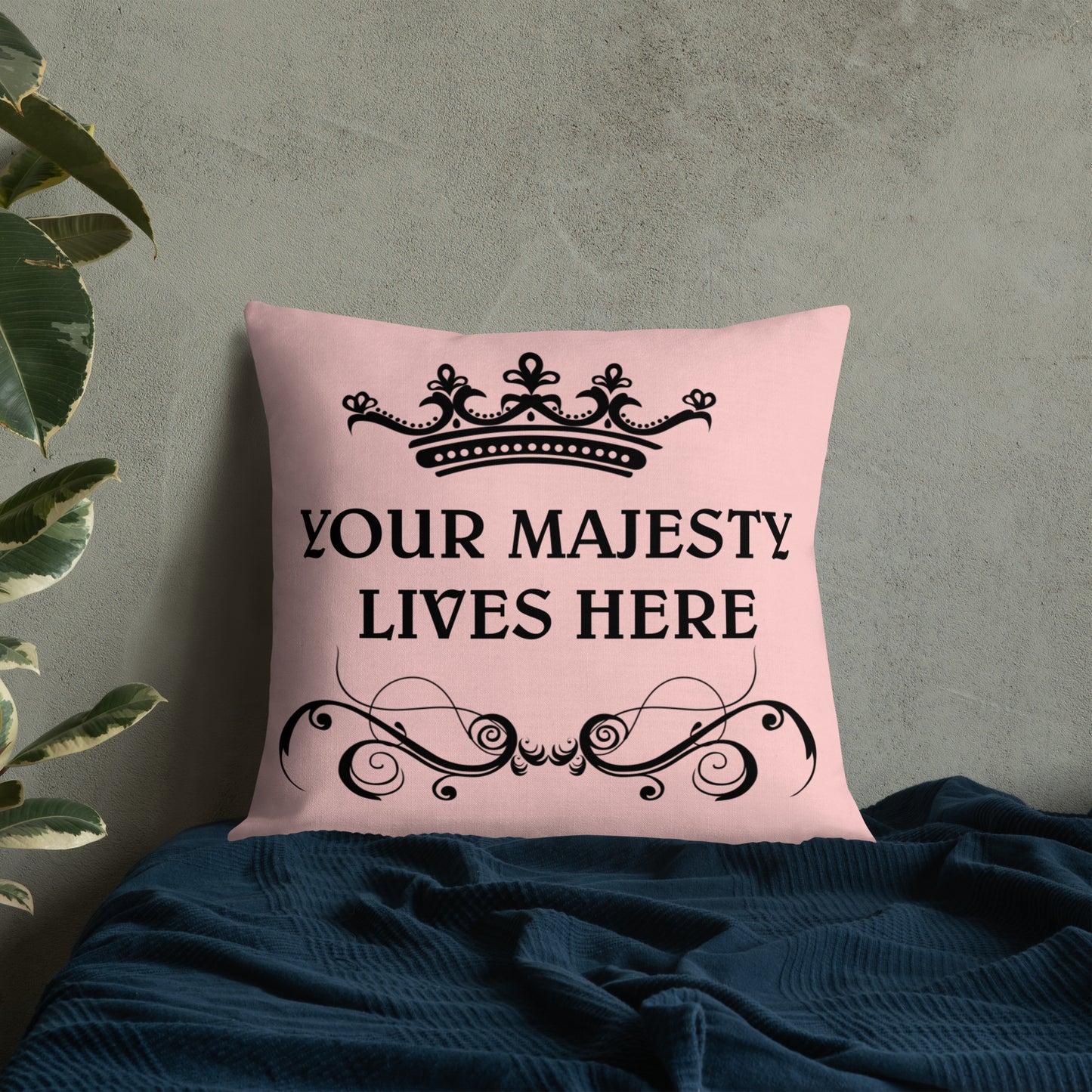 YOUR MAJESTY Premium Pillow