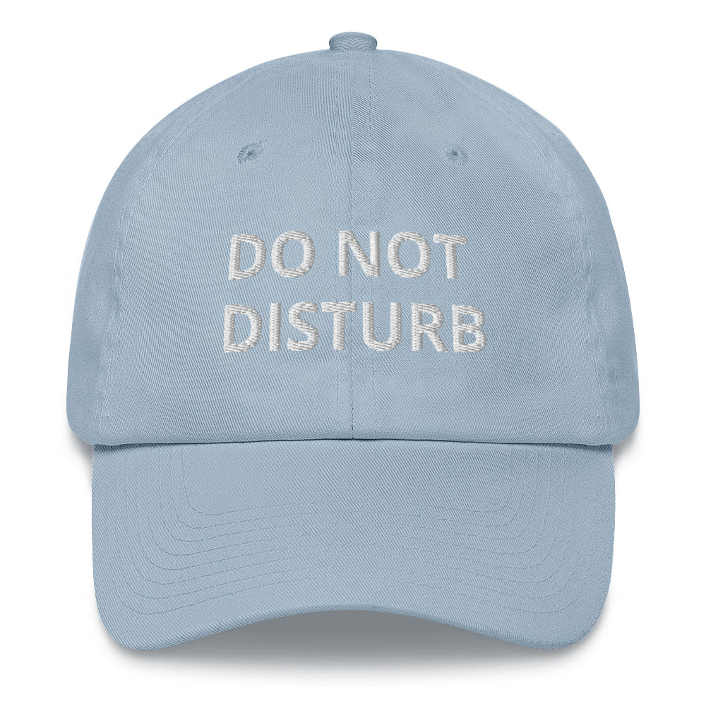 DO NOT DISTURB PINK OR BLUE Dad hat