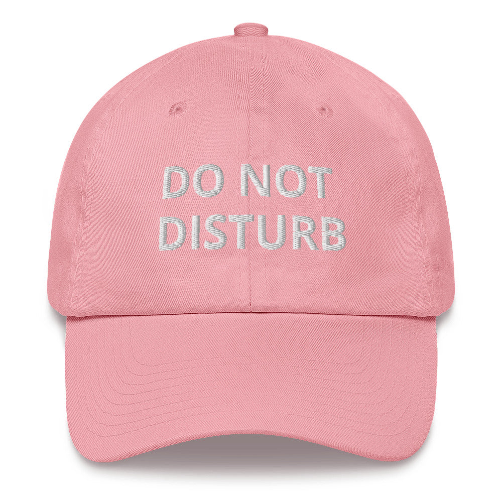 DO NOT DISTURB PINK OR BLUE Dad hat