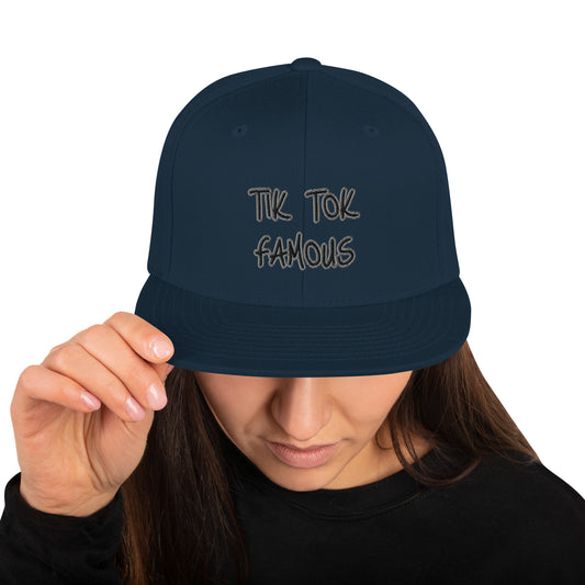 TIK TOK FAMOUS Snapback Hat