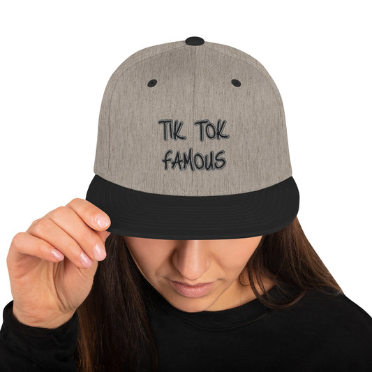 TIK TOK FAMOUS Snapback Hat