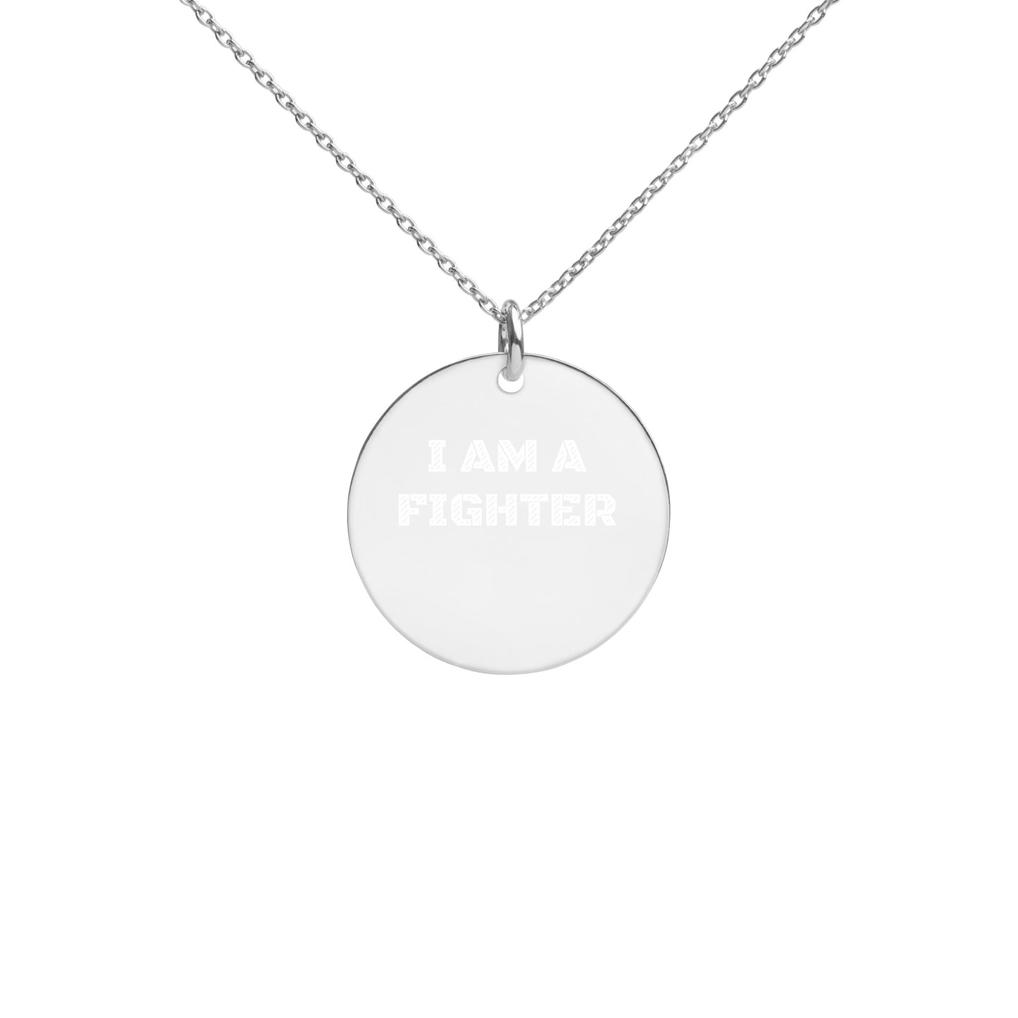 I AM A FIGHTER Engraved Silver Disc Necklace