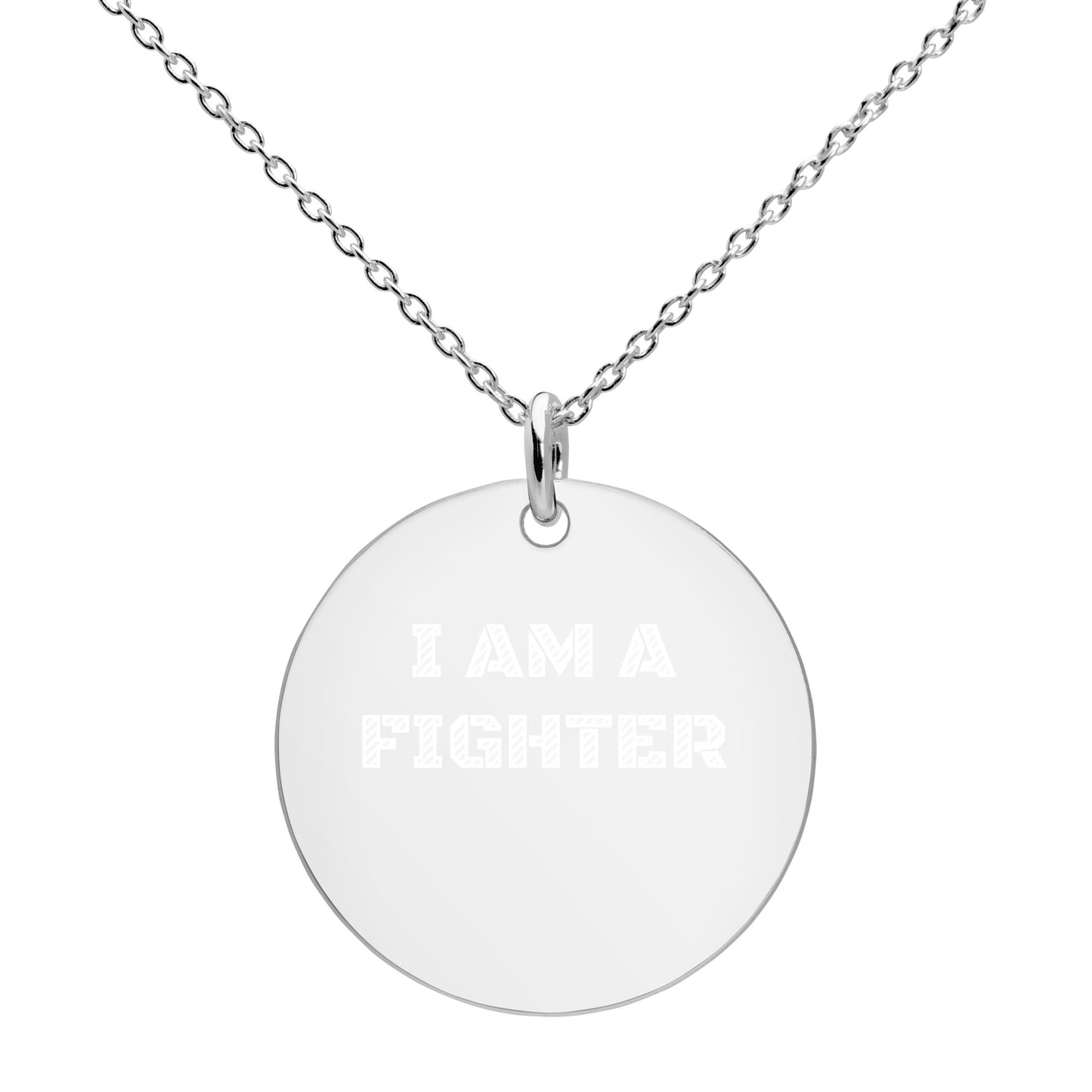 I AM A FIGHTER Engraved Silver Disc Necklace