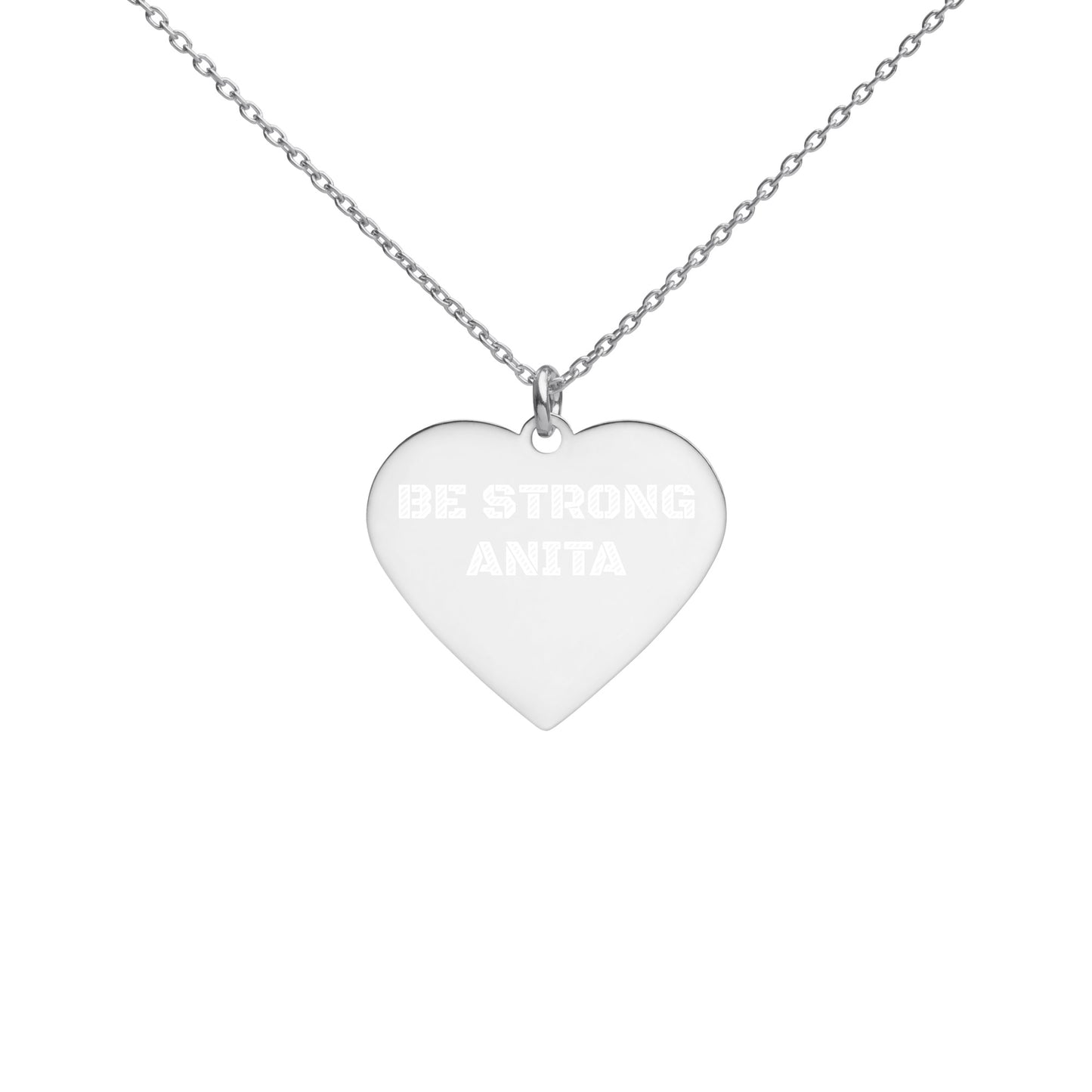 BE STRONG ANITA Engraved Silver Heart Necklace