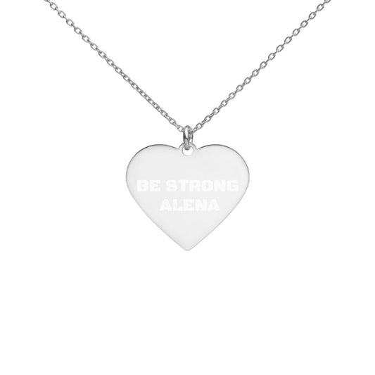 BE STRONG ALENA Engraved Silver Heart Necklace