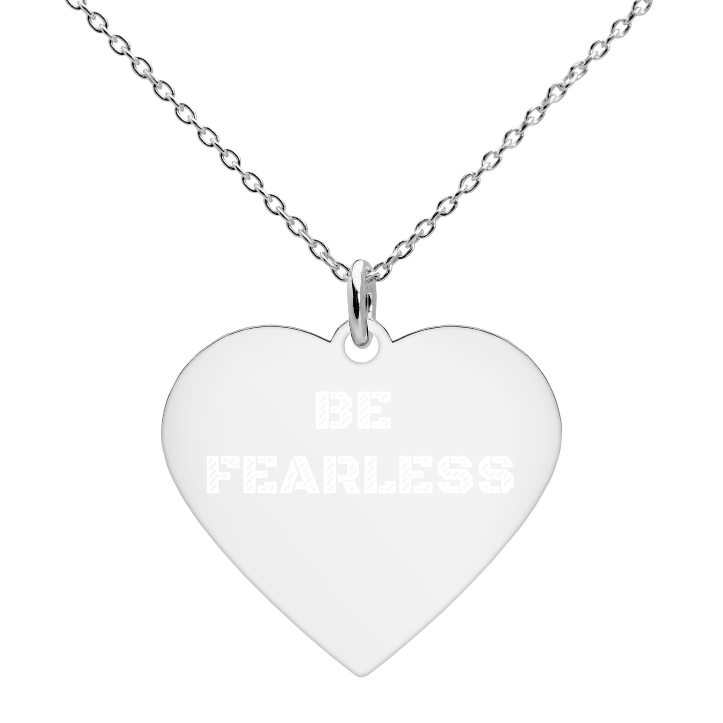 BE FEARLESS Engraved Silver Heart Necklace