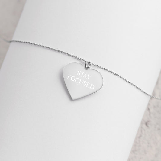 STAY FOCUSED Engraved Silver Heart Necklace