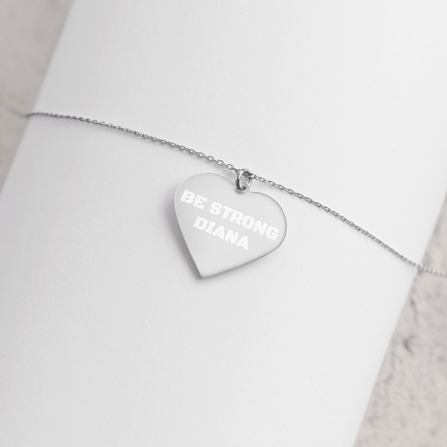 BE STRONG DIANA Engraved Silver Heart Necklace