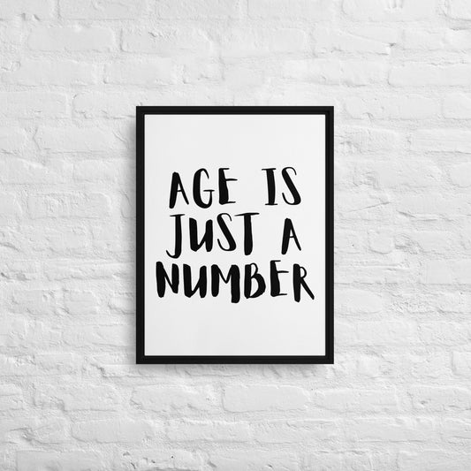 AGE IS JUST A NUMBER Framed canvas