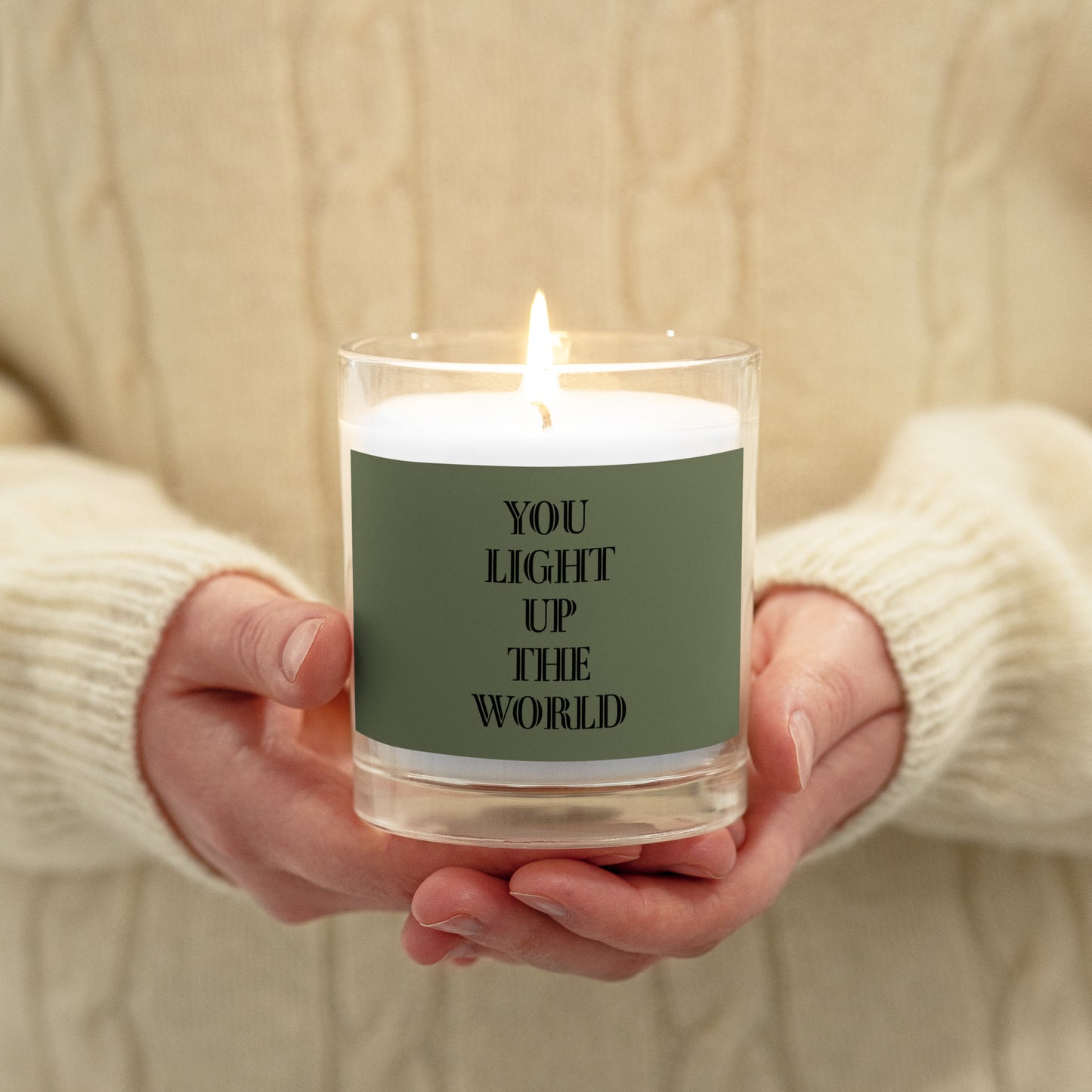 YOU LIGHT UP THE WORLD Glass jar candle