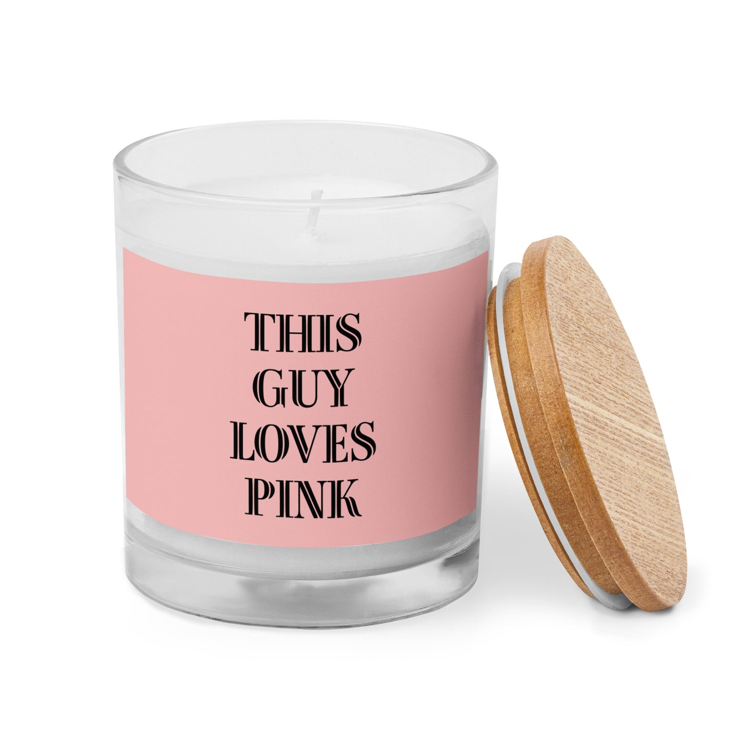 THIS GUY LOVES PINK Glass jar candle