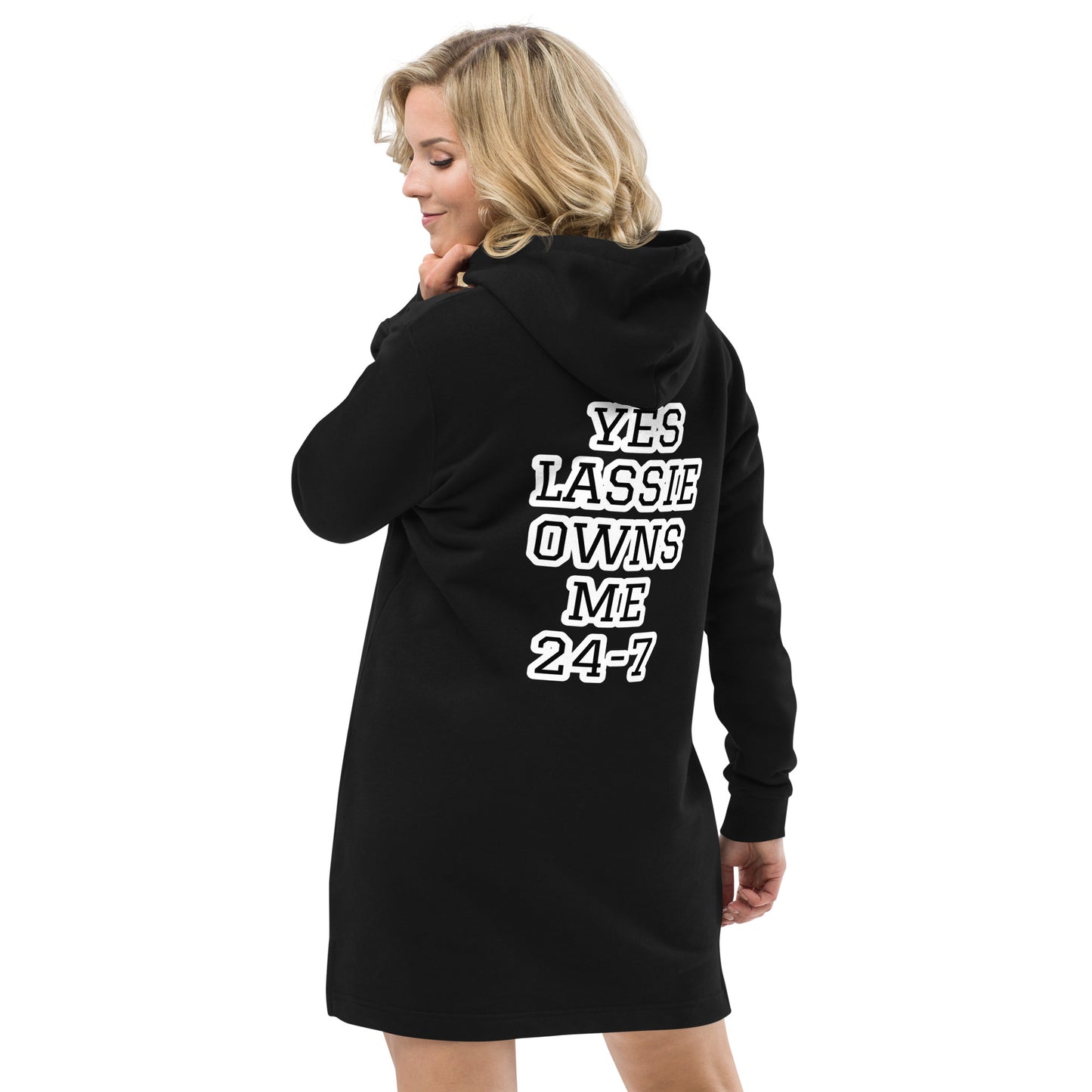 YES LASSIE OWNS ME 24-7 Hoodie dress