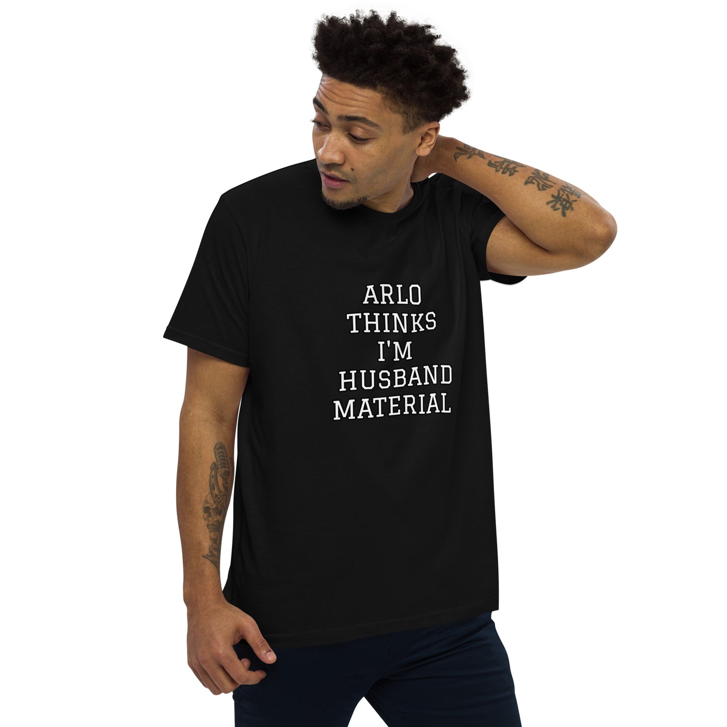 ARLO THINKS I'M HUSBAND MATERIAL-Men's fitted straight cut t-shirt