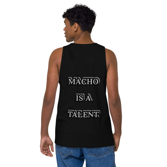 MACHO IS A TALENT Men’s premium tank top