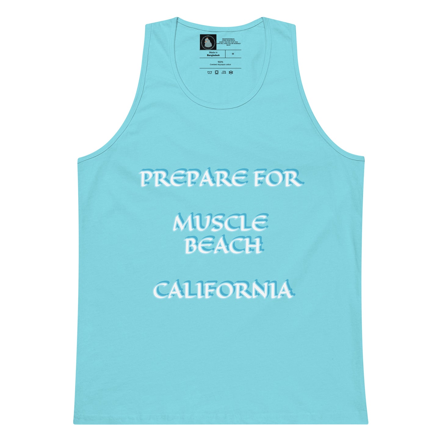 PREPARE FOR MUSCLE BEACH CALIFORNIA - PICK YOUR COLOR-Men’s premium tank top