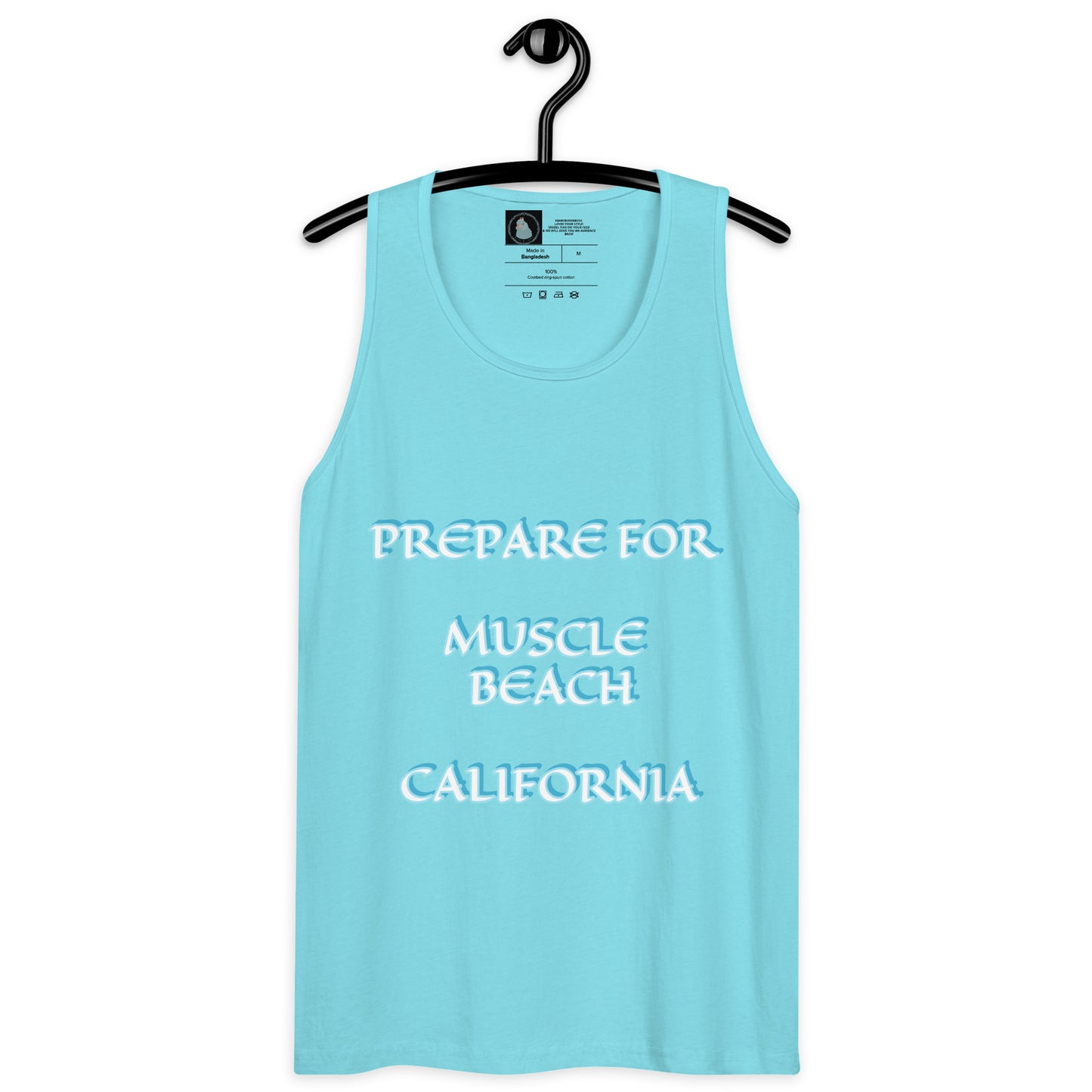 PREPARE FOR MUSCLE BEACH CALIFORNIA - PICK YOUR COLOR-Men’s premium tank top