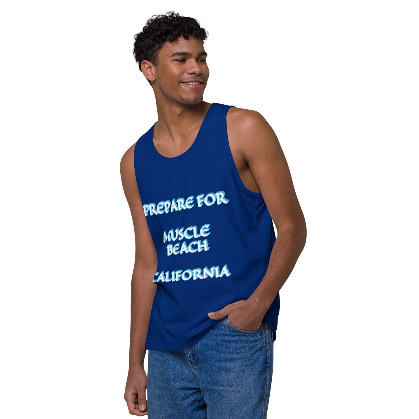 PREPARE FOR MUSCLE BEACH CALIFORNIA - PICK YOUR COLOR-Men’s premium tank top