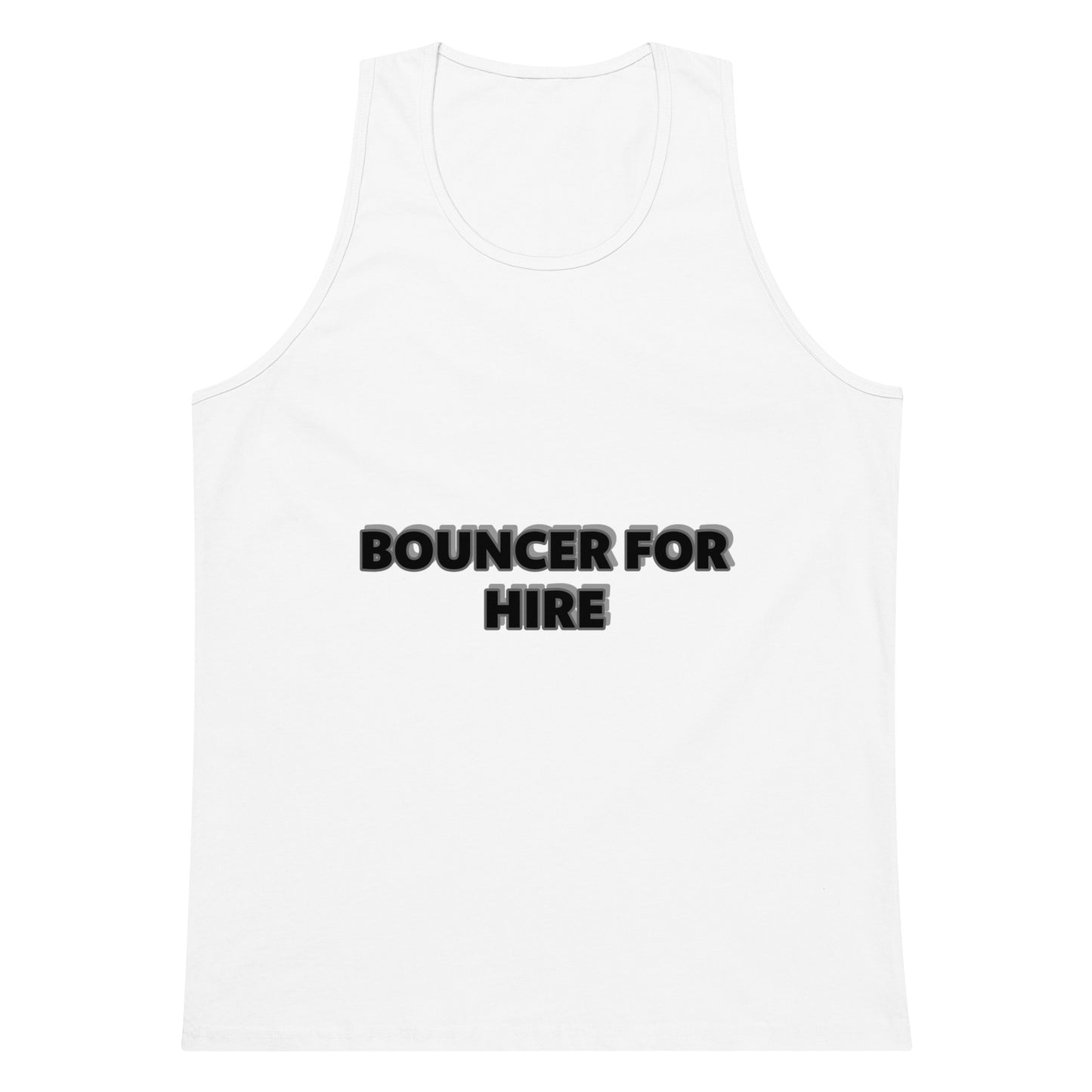 BOUNCER FOR HIRE Men’s premium tank top