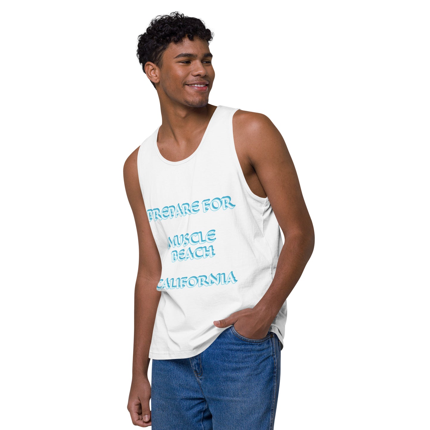 PREPARE FOR MUSCLE BEACH CALIFORNIA - PICK YOUR COLOR-Men’s premium tank top