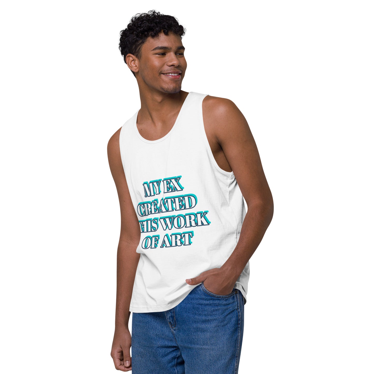 MY EX CREATED THIS PIECE OF ART - WHITE OR BABY BLUE Men’s premium tank top