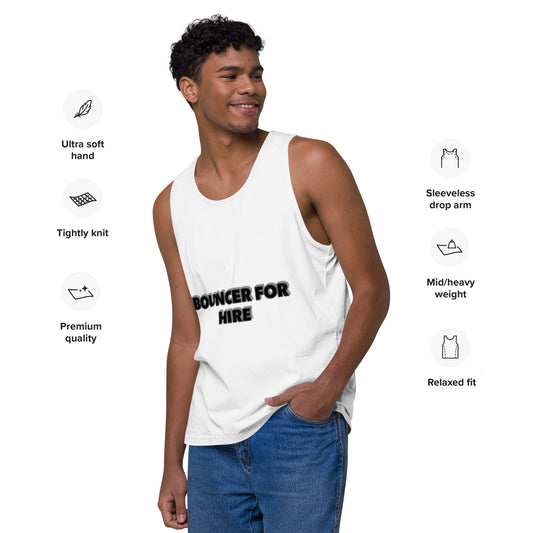 BOUNCER FOR HIRE Men’s premium tank top