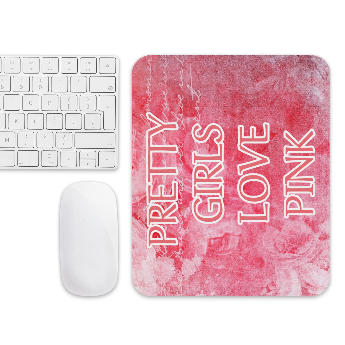 PRETTY GIRLS LOVE PINK Mouse pad