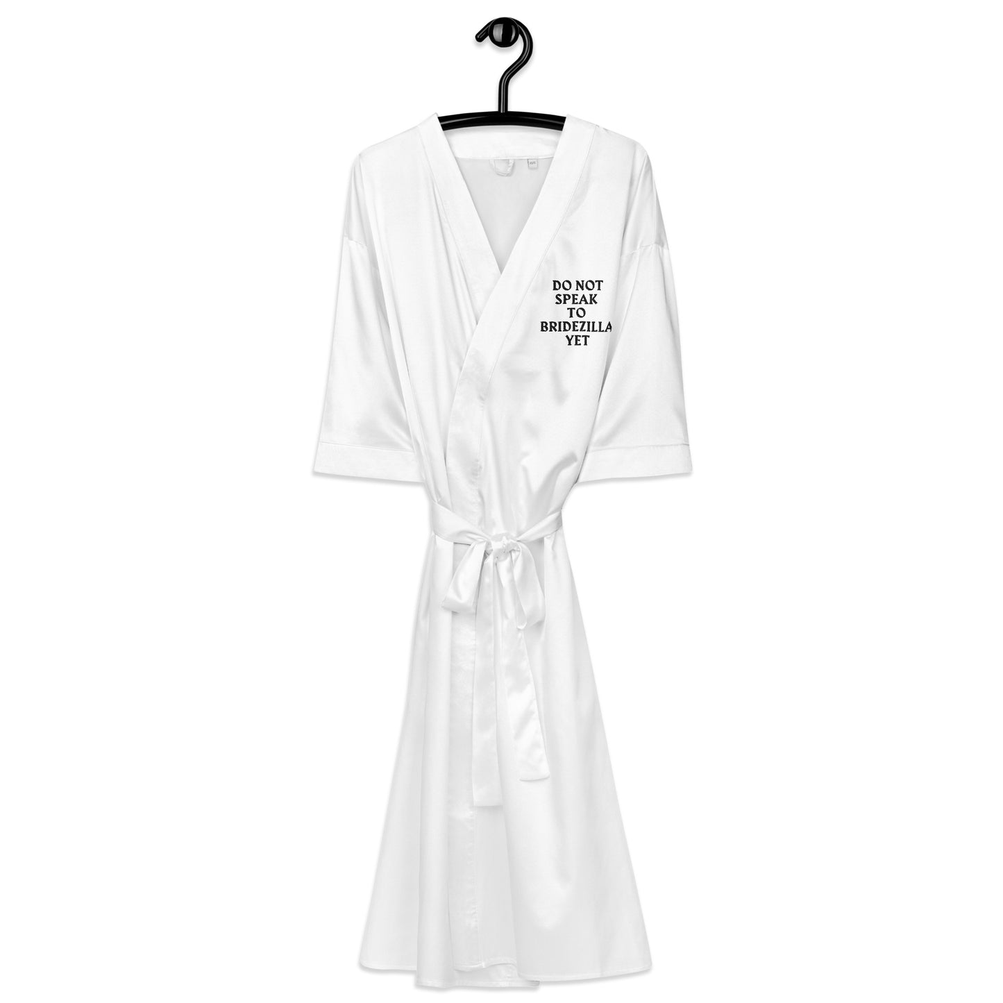 DO NOT SPEAK TO BRIDEZILLA YET ---WHITE Satin robe