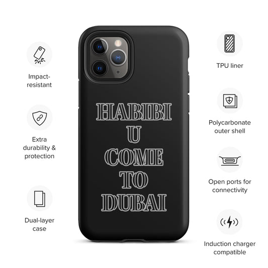 HABIBI U COME TO DUBAI Tough iPhone case