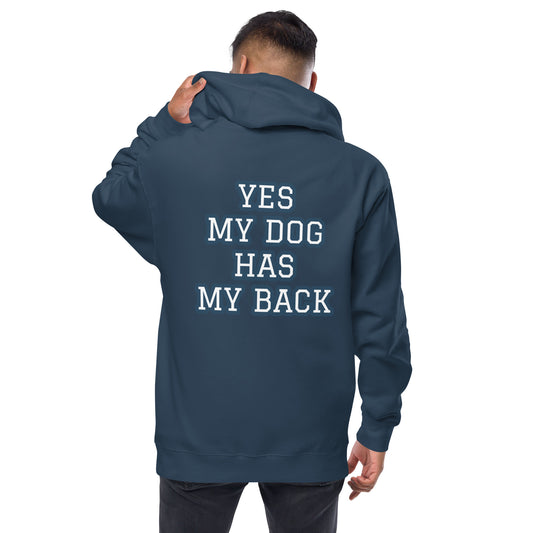 YES MY DOG HAS MY BACK Unisex fleece zip up hoodie