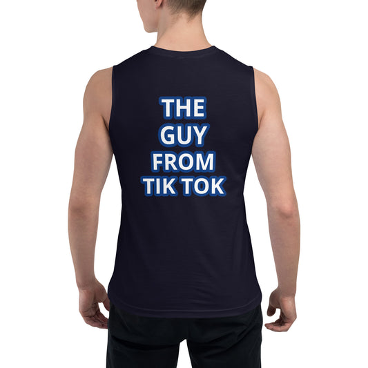 THE GUY FROM TIK TOK Muscle Shirt