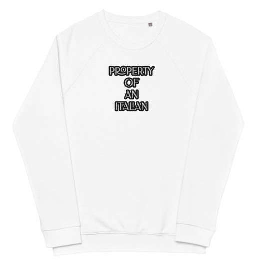 PROPERTY OF AN ITALIAN Unisex organic raglan sweatshirt