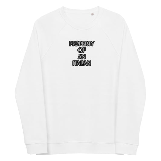 PROPERTY OF AN ITALIAN Unisex organic raglan sweatshirt