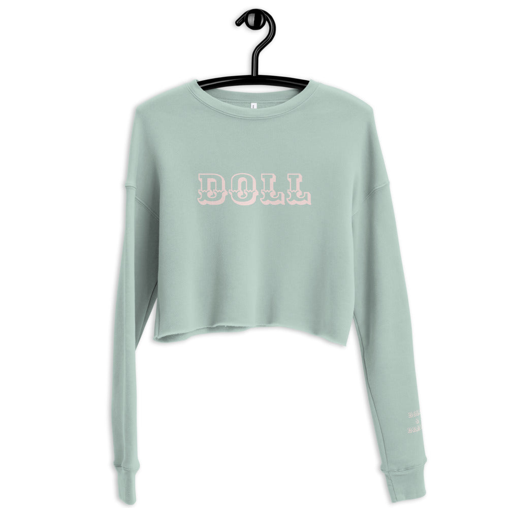 DOLL-EMPOWERMENT SWEATSHIRT----DOLL-( BOLD & BRAVE) Crop Sweatshirt